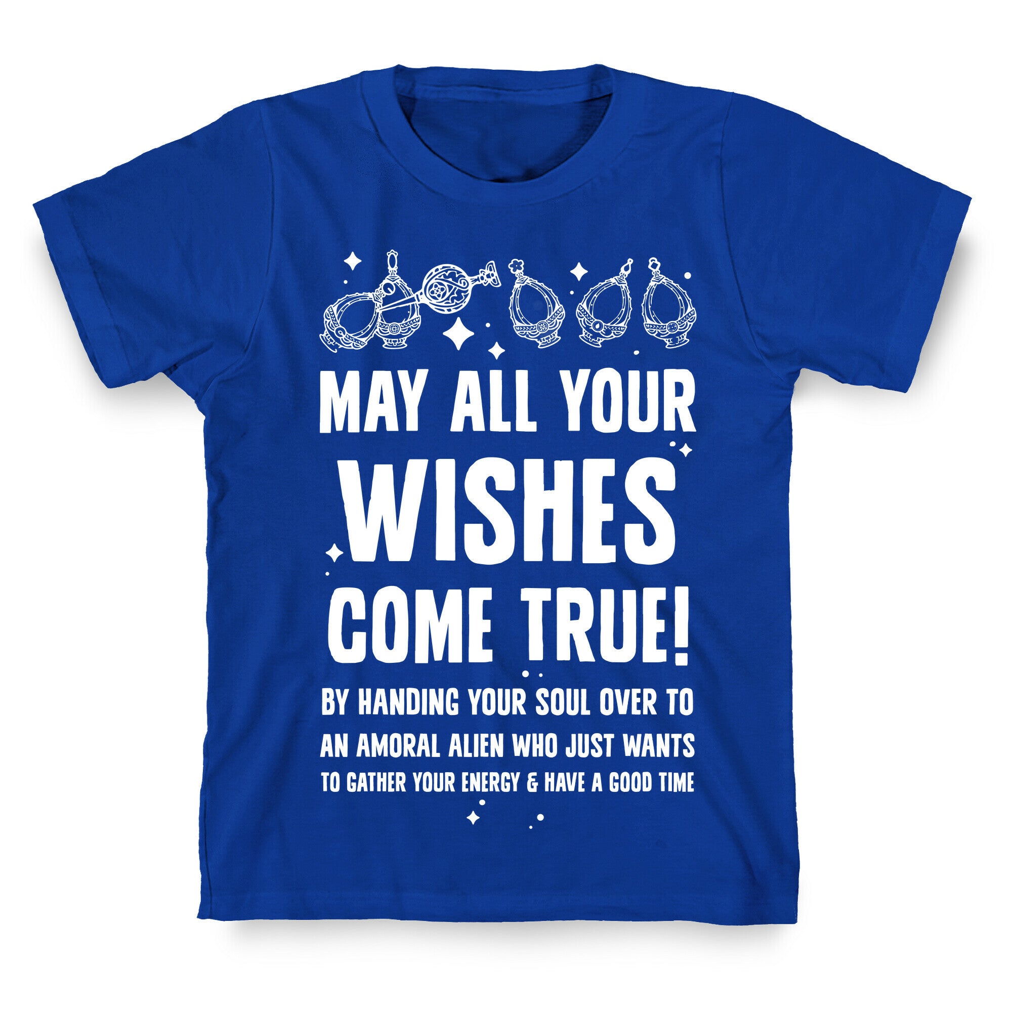 May All Your Wishes Come True T-Shirt