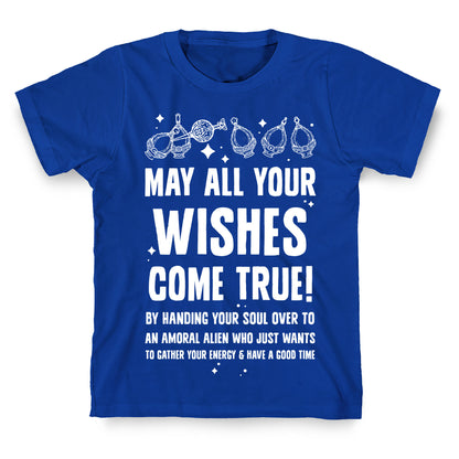 May All Your Wishes Come True T-Shirt