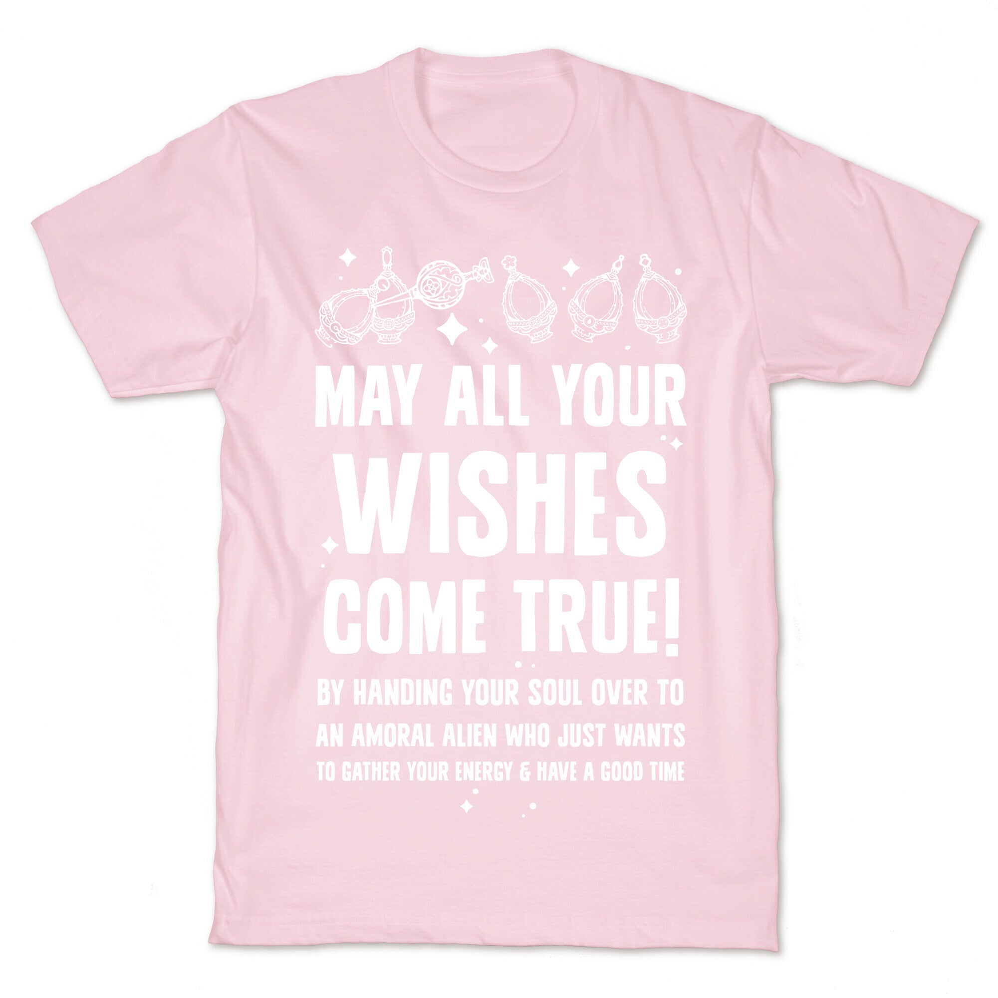 May All Your Wishes Come True T-Shirt