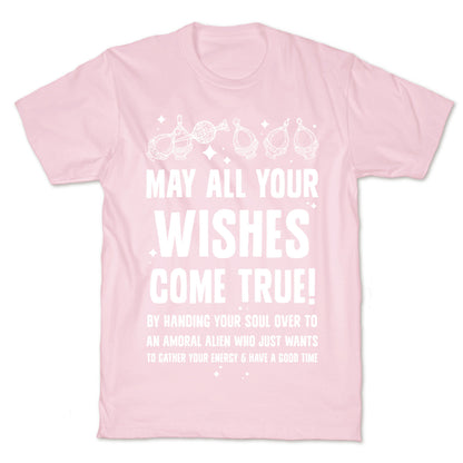 May All Your Wishes Come True T-Shirt