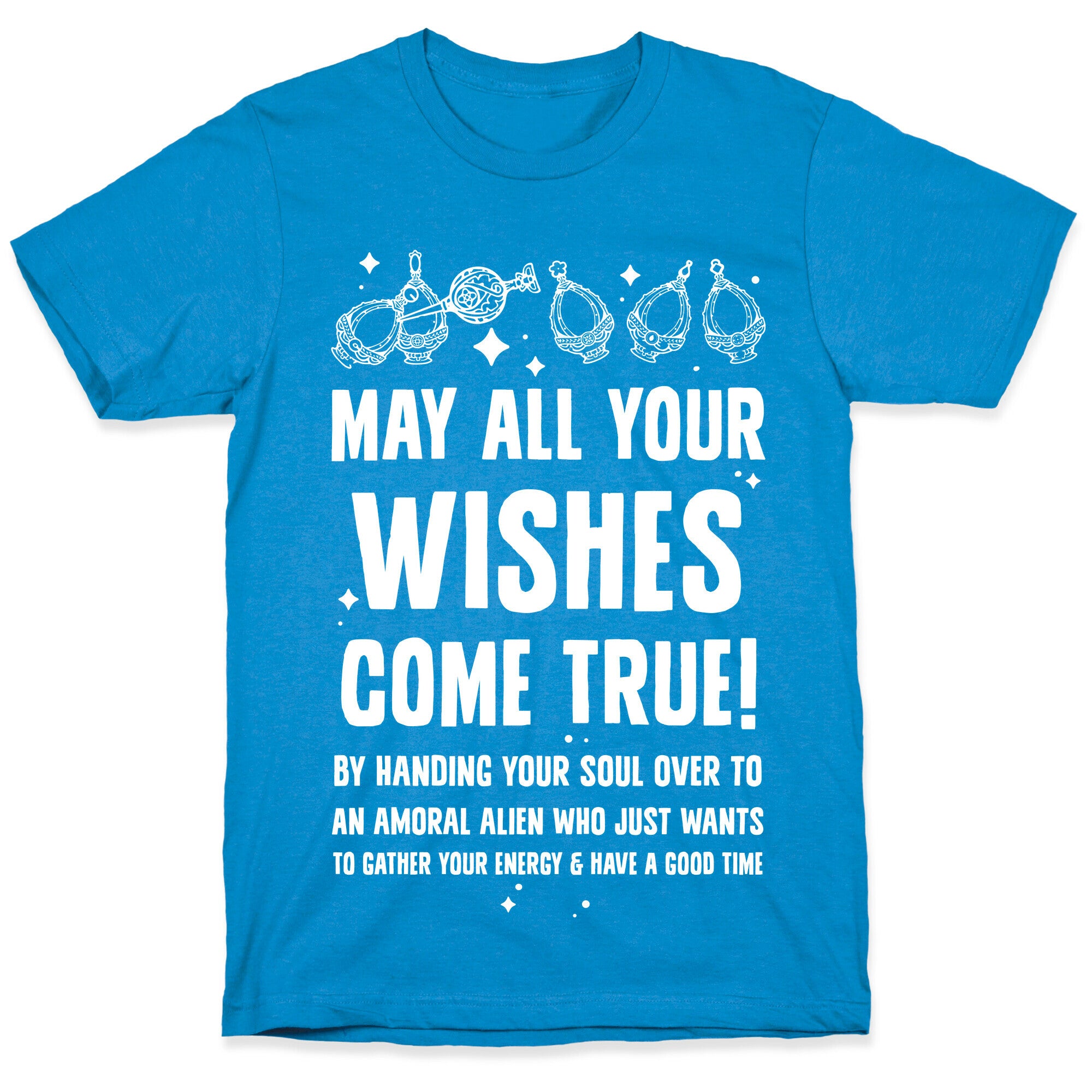 May All Your Wishes Come True T-Shirt