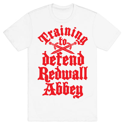 Training To Defend Redwall Abbey T-Shirt