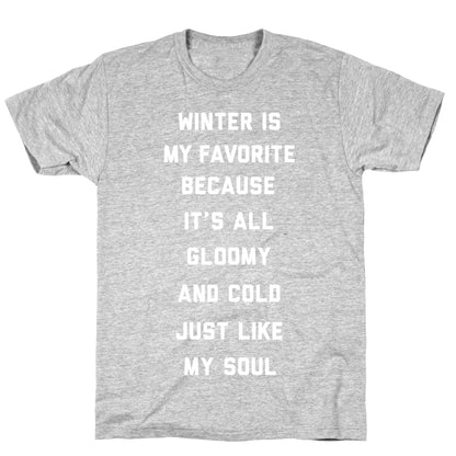 Winter Is My Favorite T-Shirt