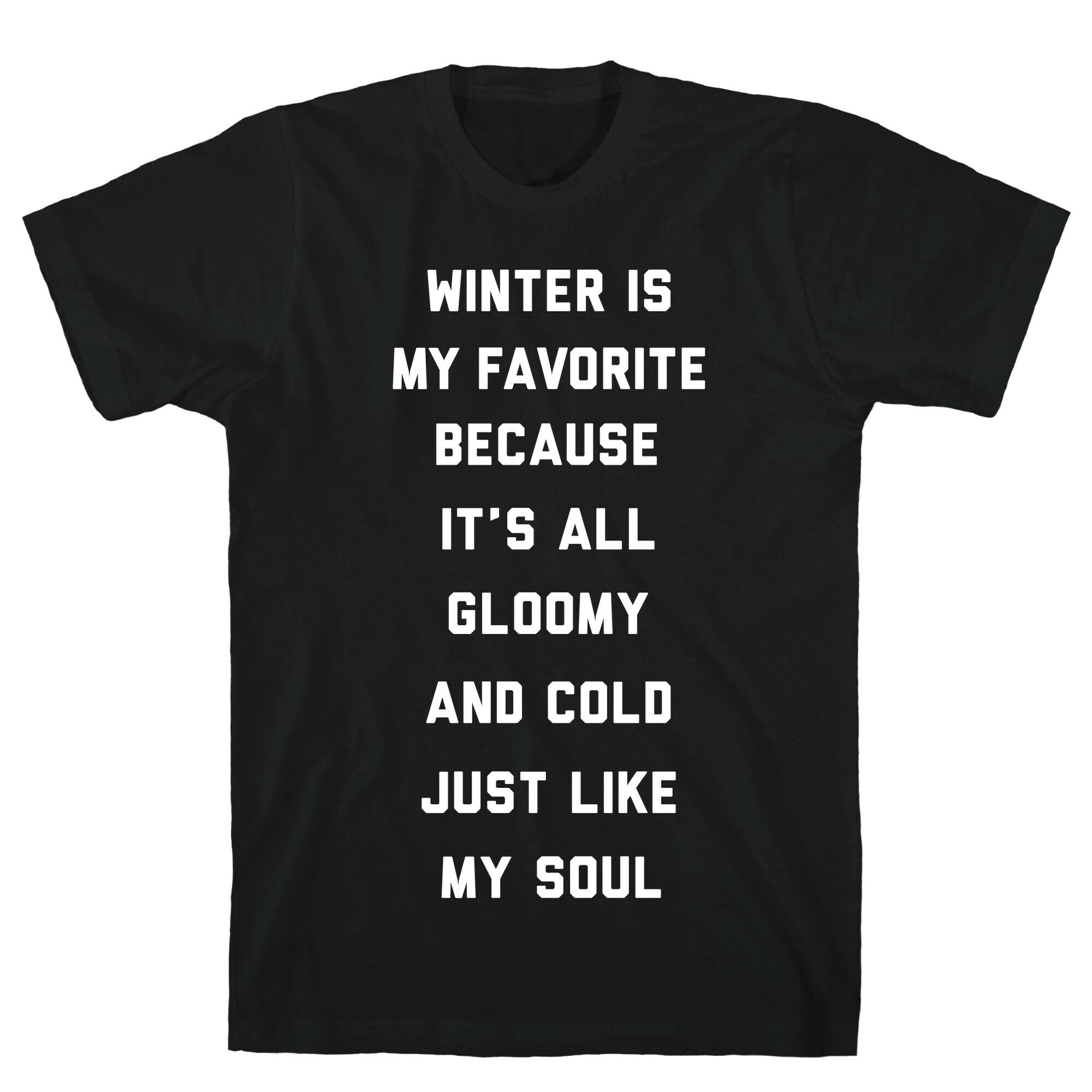 Winter Is My Favorite T-Shirt