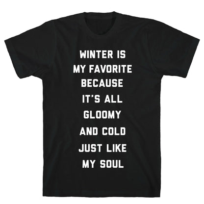 Winter Is My Favorite T-Shirt