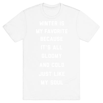 Winter Is My Favorite T-Shirt