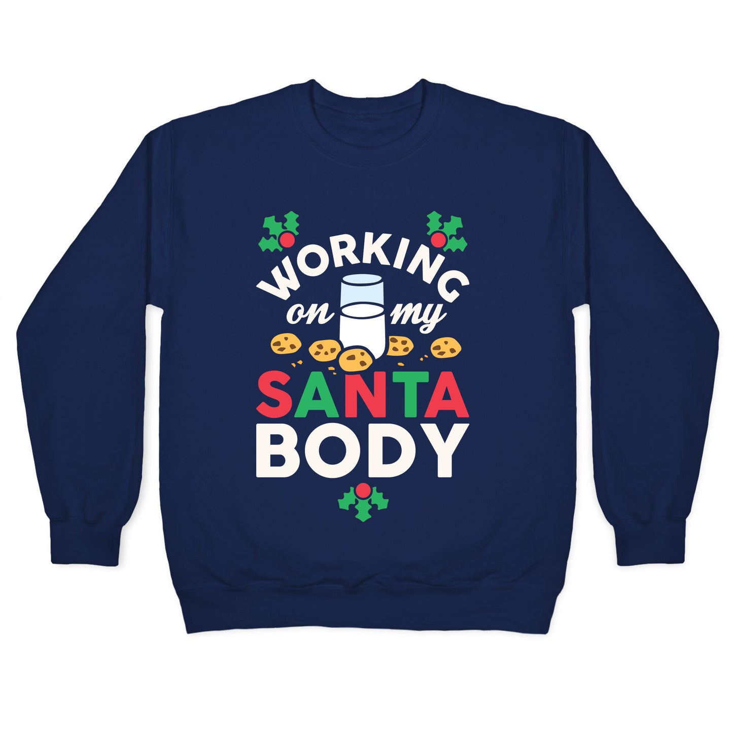 Working On My Santa Body Crewneck Sweatshirt