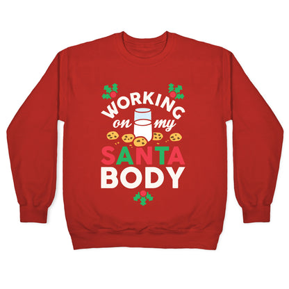 Working On My Santa Body Crewneck Sweatshirt