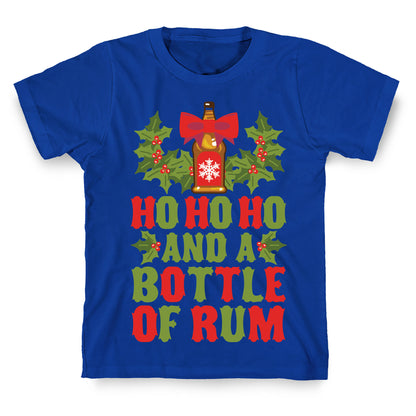 Ho Ho Ho And A Bottle Of Rum T-Shirt