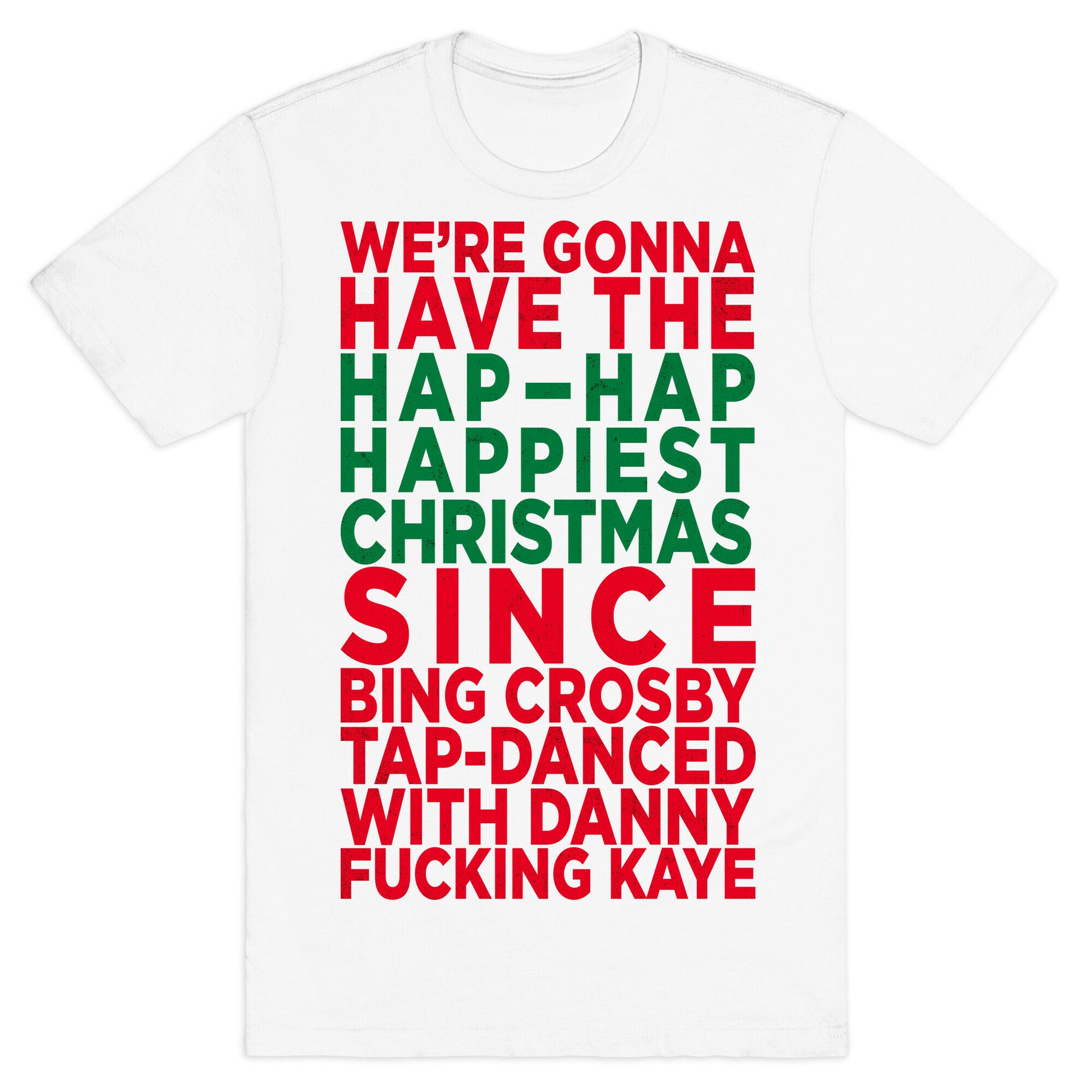Hap-Hap Happiest Christmas (baseball) T-Shirt