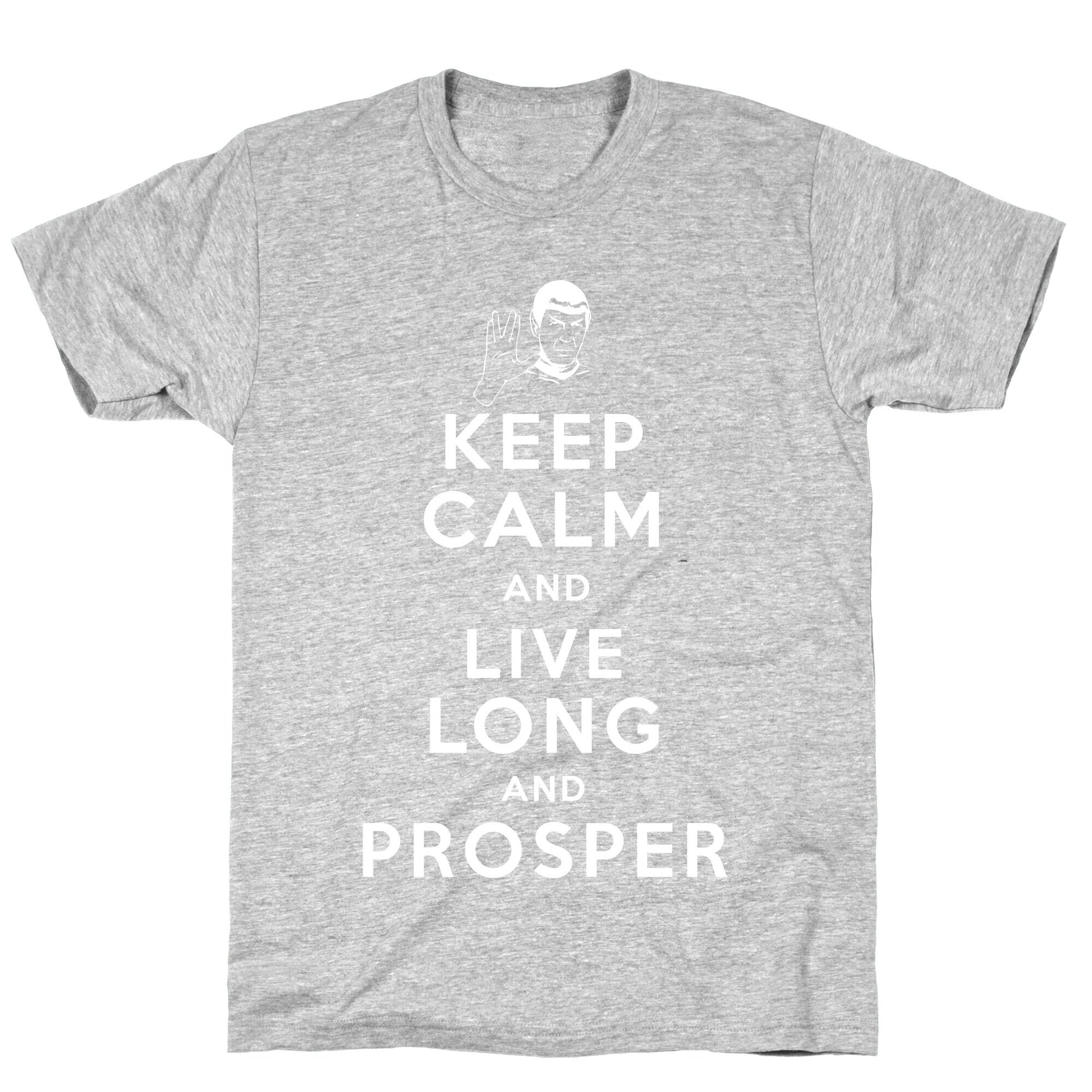 Keep Calm and Live Long and Prosper T-Shirt