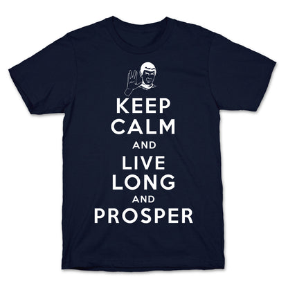 Keep Calm and Live Long and Prosper T-Shirt