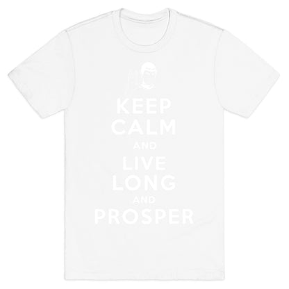 Keep Calm and Live Long and Prosper T-Shirt
