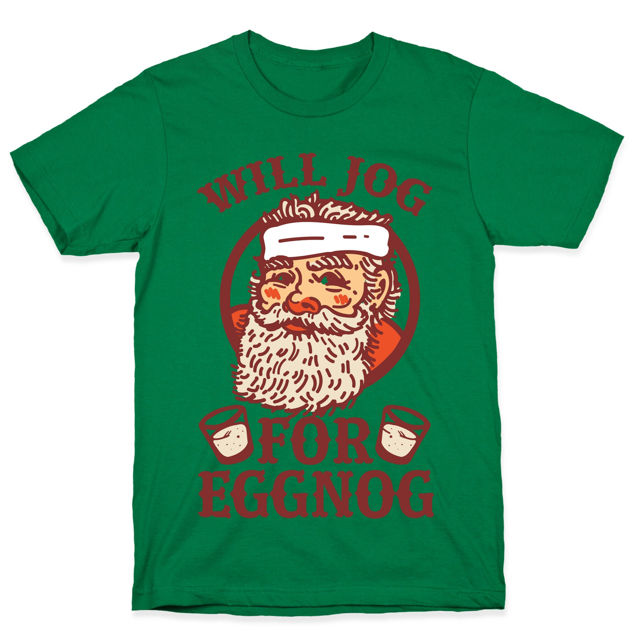 Will Jog For Eggnog T-Shirt