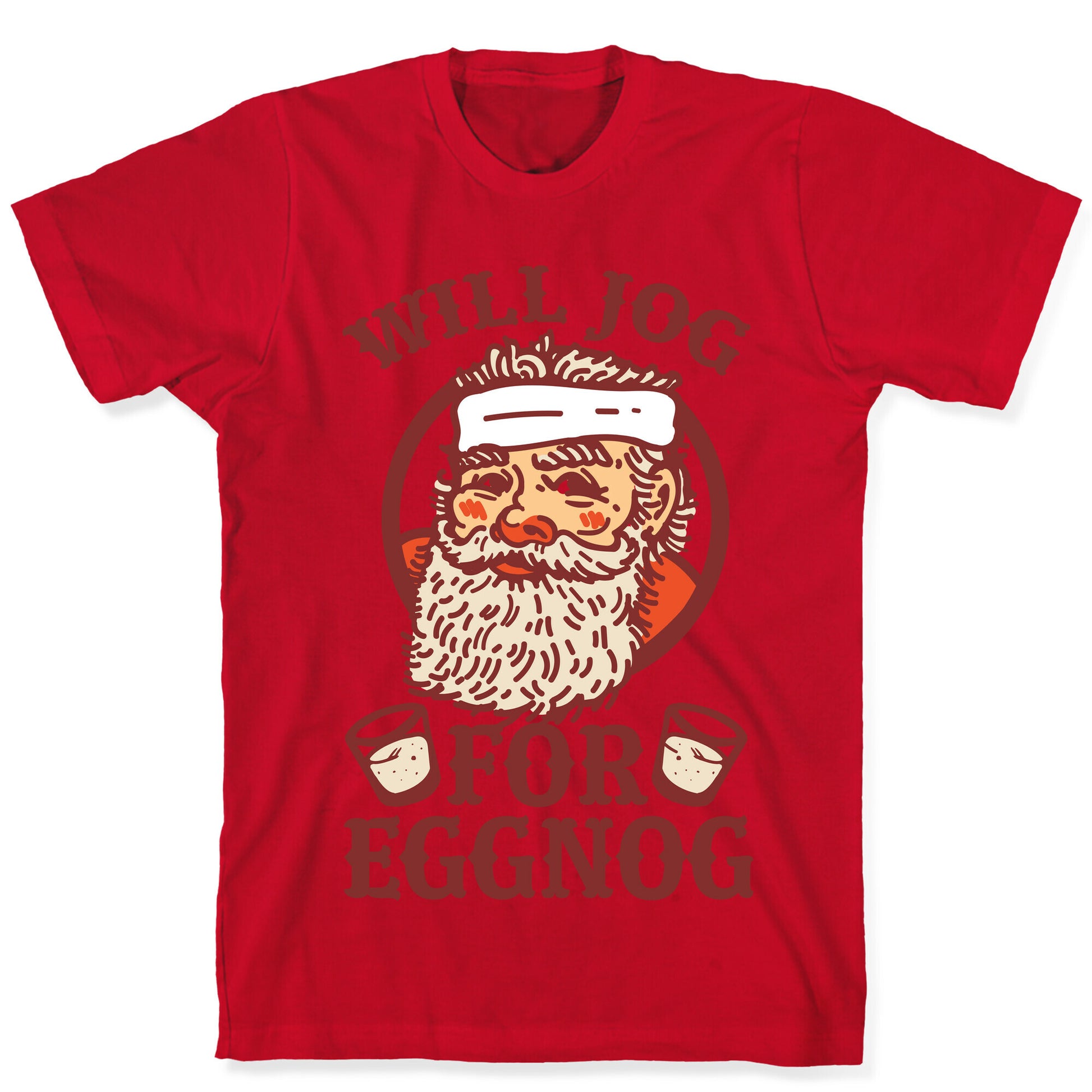 Will Jog For Eggnog T-Shirt