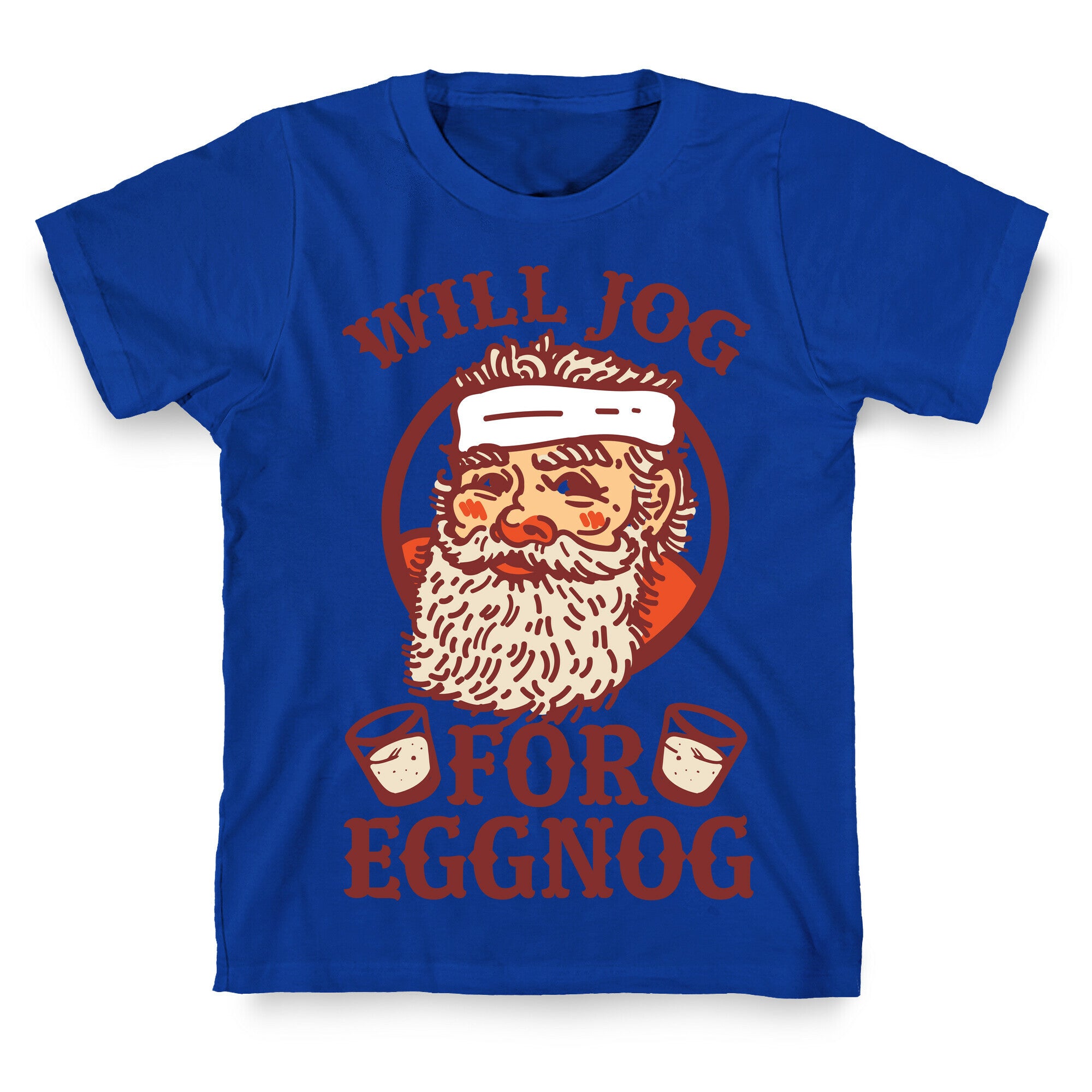 Will Jog For Eggnog T-Shirt