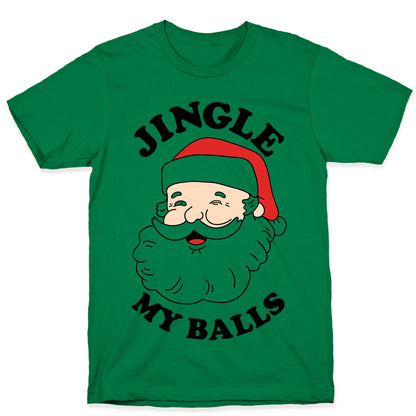 Jingle My Balls T-Shirt
