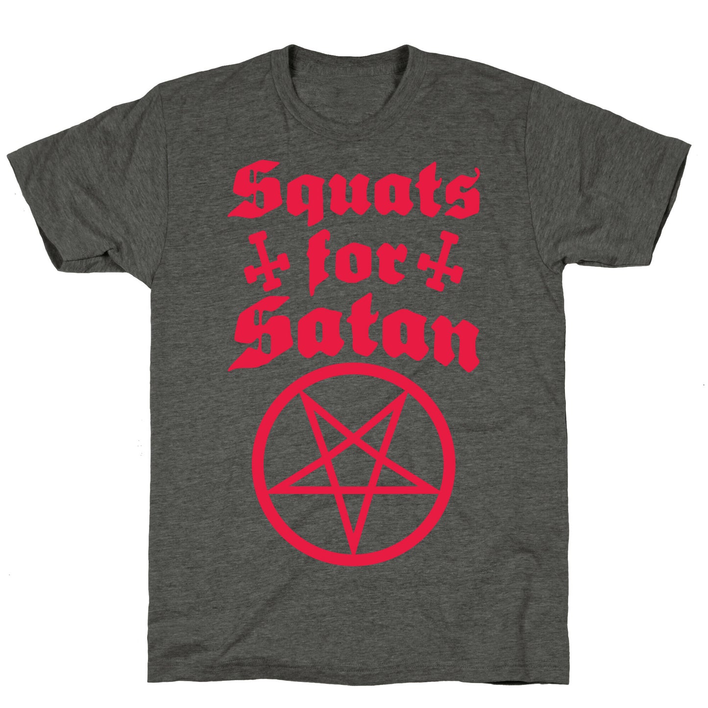 Squats For Satan Unisex Triblend Tee