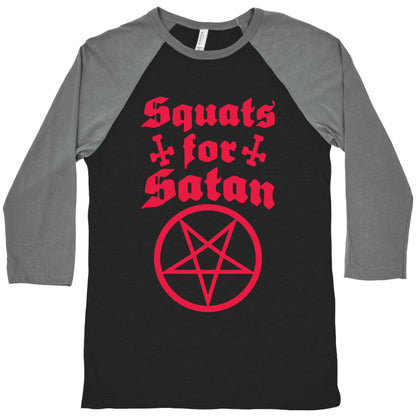 Squats For Satan Baseball Tee