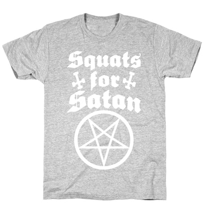 Squats For Satan T-Shirt