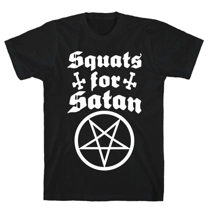 Squats For Satan T-Shirt