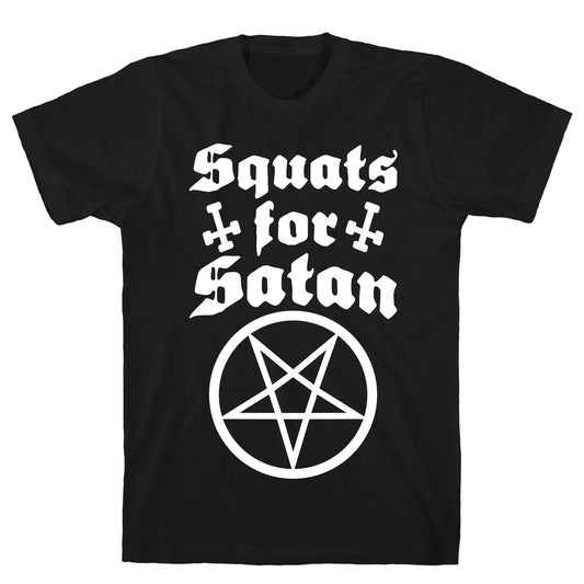 Squats For Satan T-Shirt