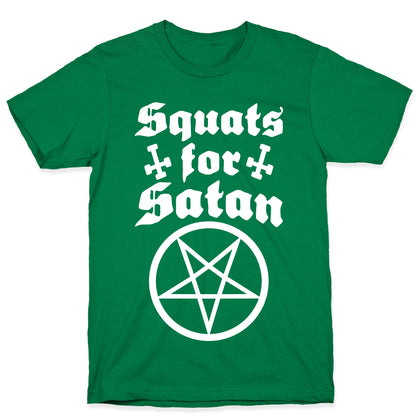 Squats For Satan T-Shirt