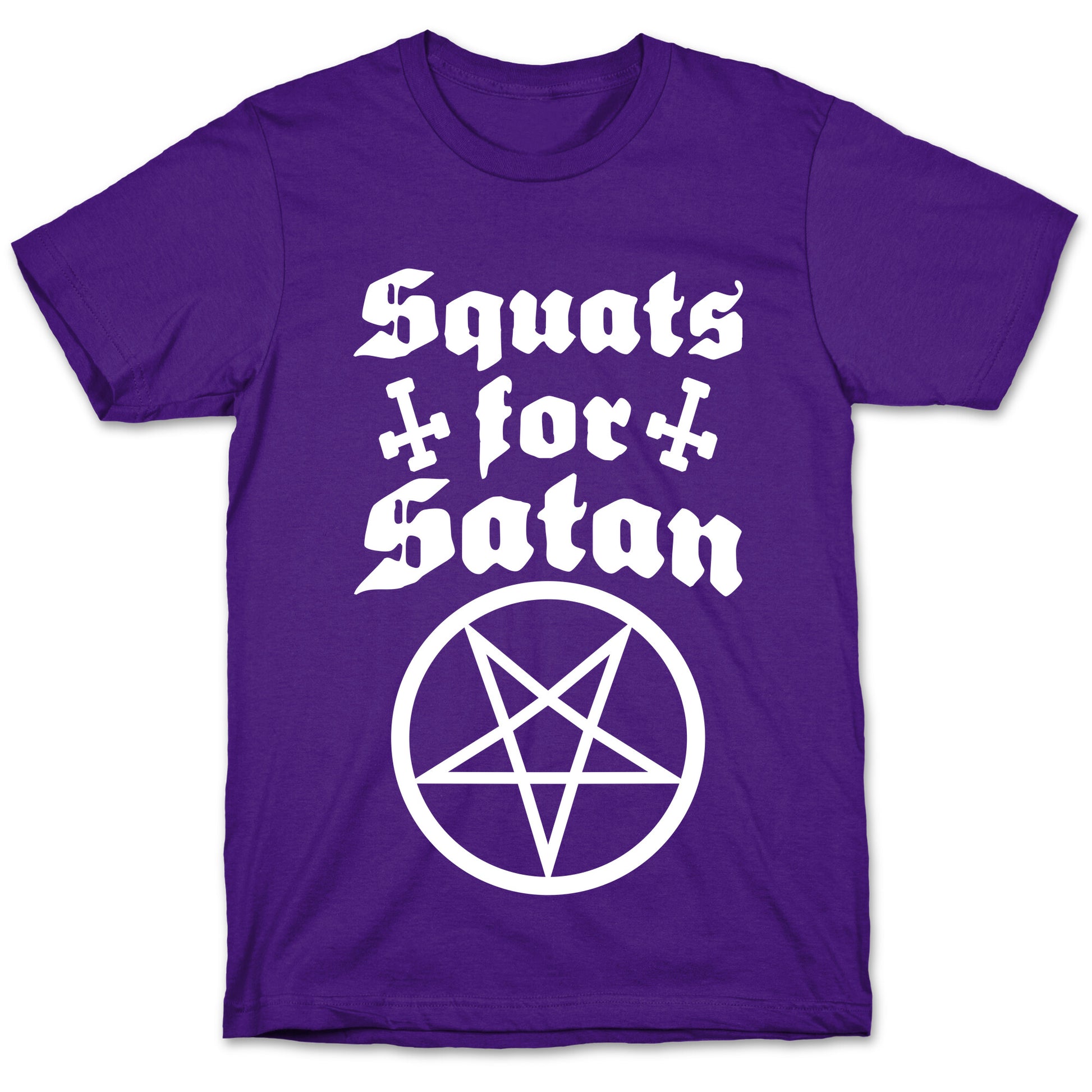 Squats For Satan T-Shirt