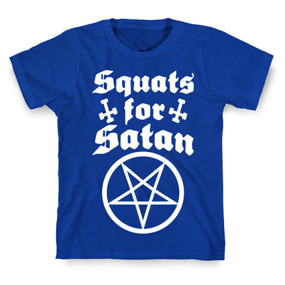 Squats For Satan T-Shirt