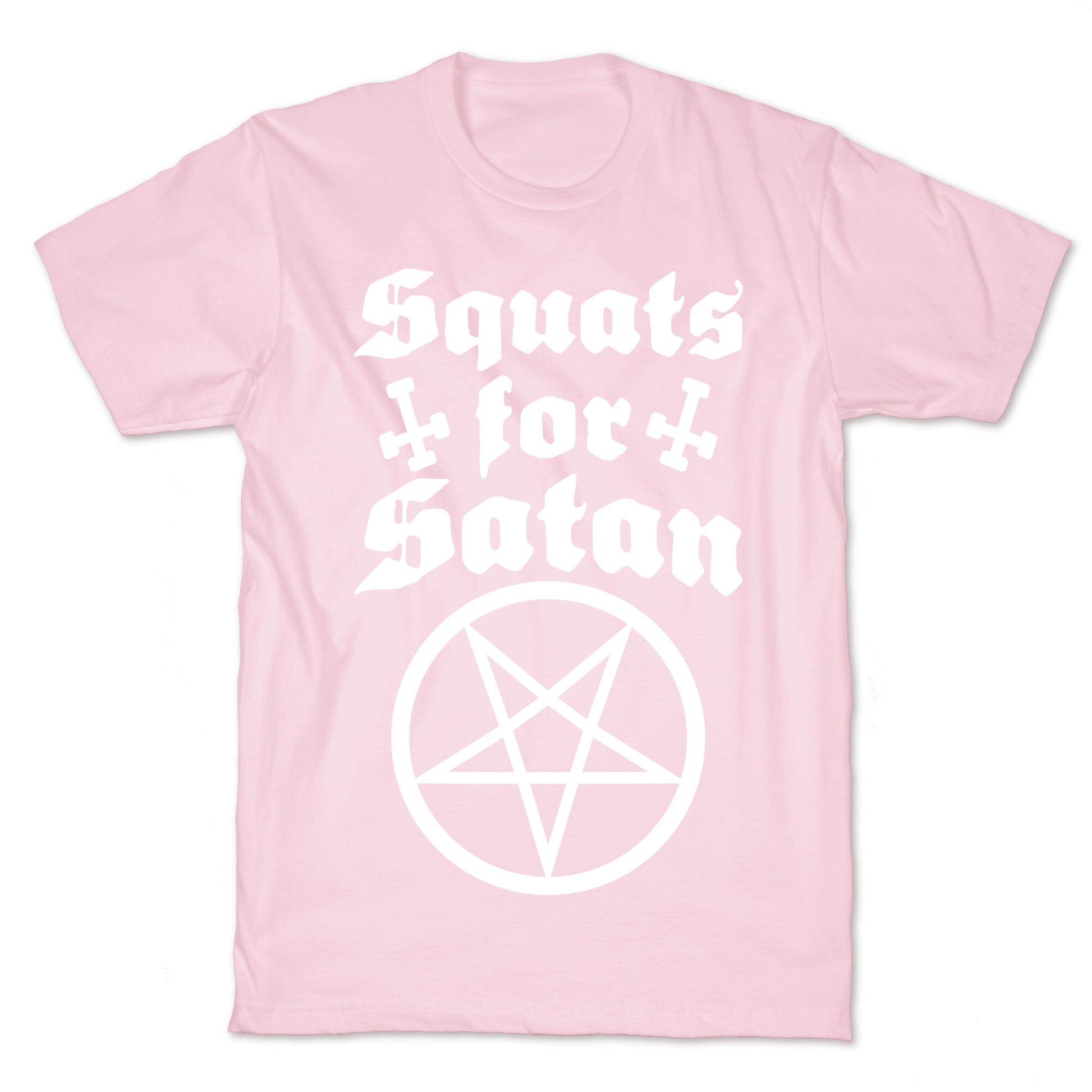 Squats For Satan T-Shirt