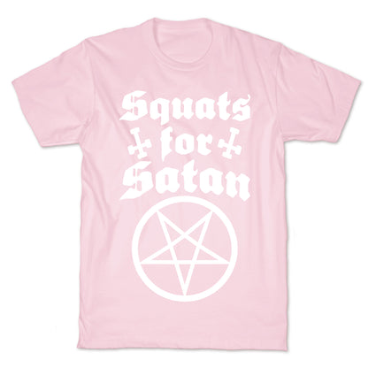 Squats For Satan T-Shirt