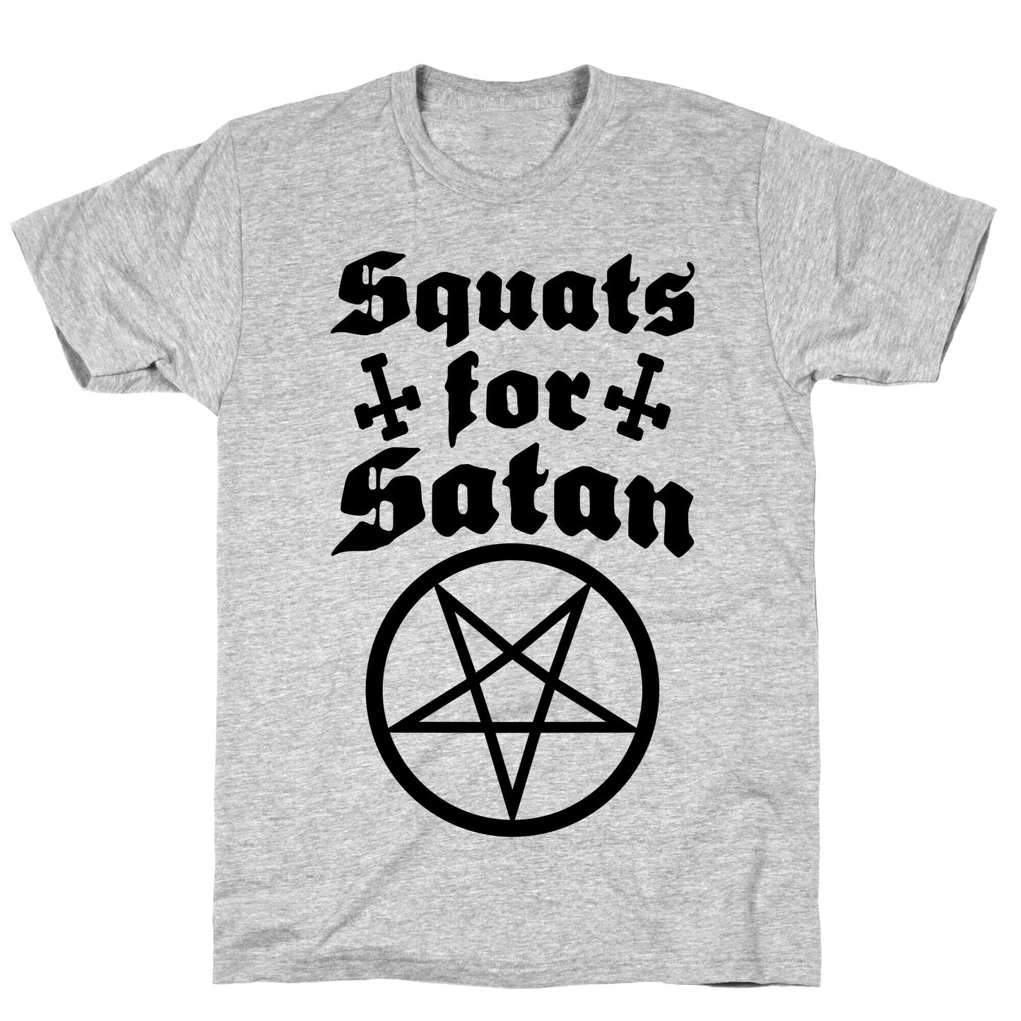 Squats For Satan T-Shirt
