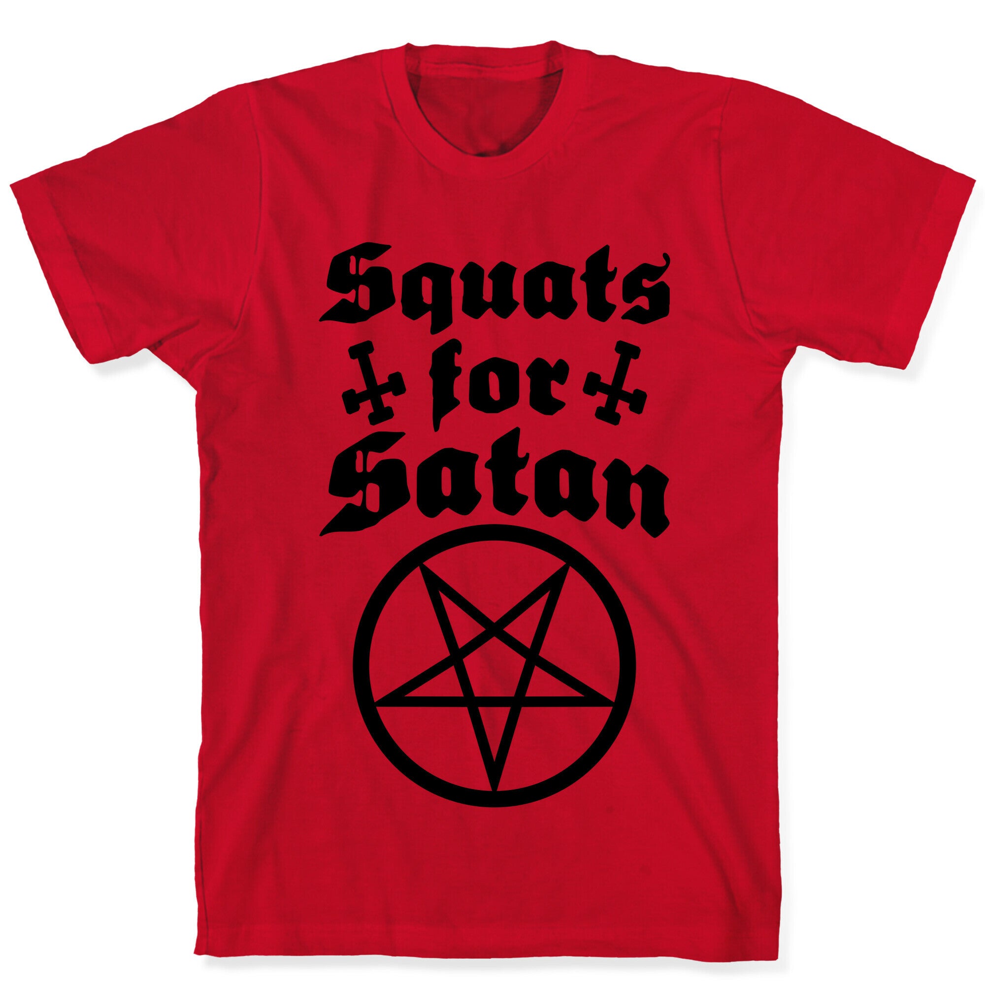 Squats For Satan T-Shirt