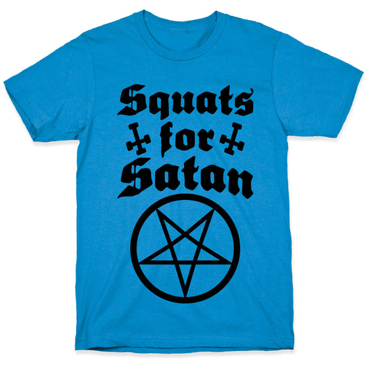 Squats For Satan T-Shirt