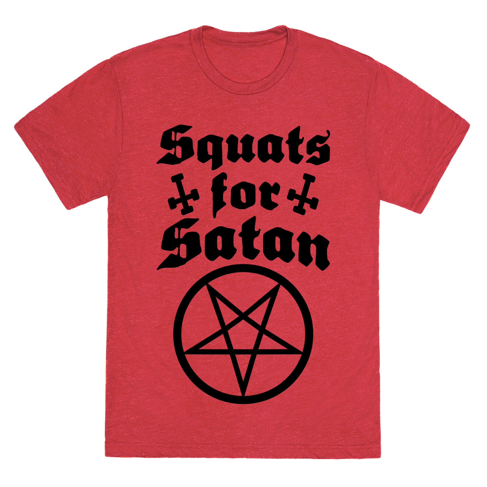Squats For Satan Unisex Triblend Tee