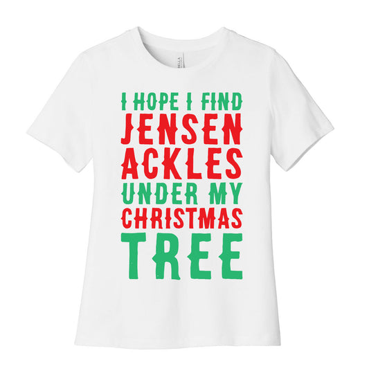 I Hope I Find Jensen Ackles Under My Christmas Tree Women's Cotton Tee