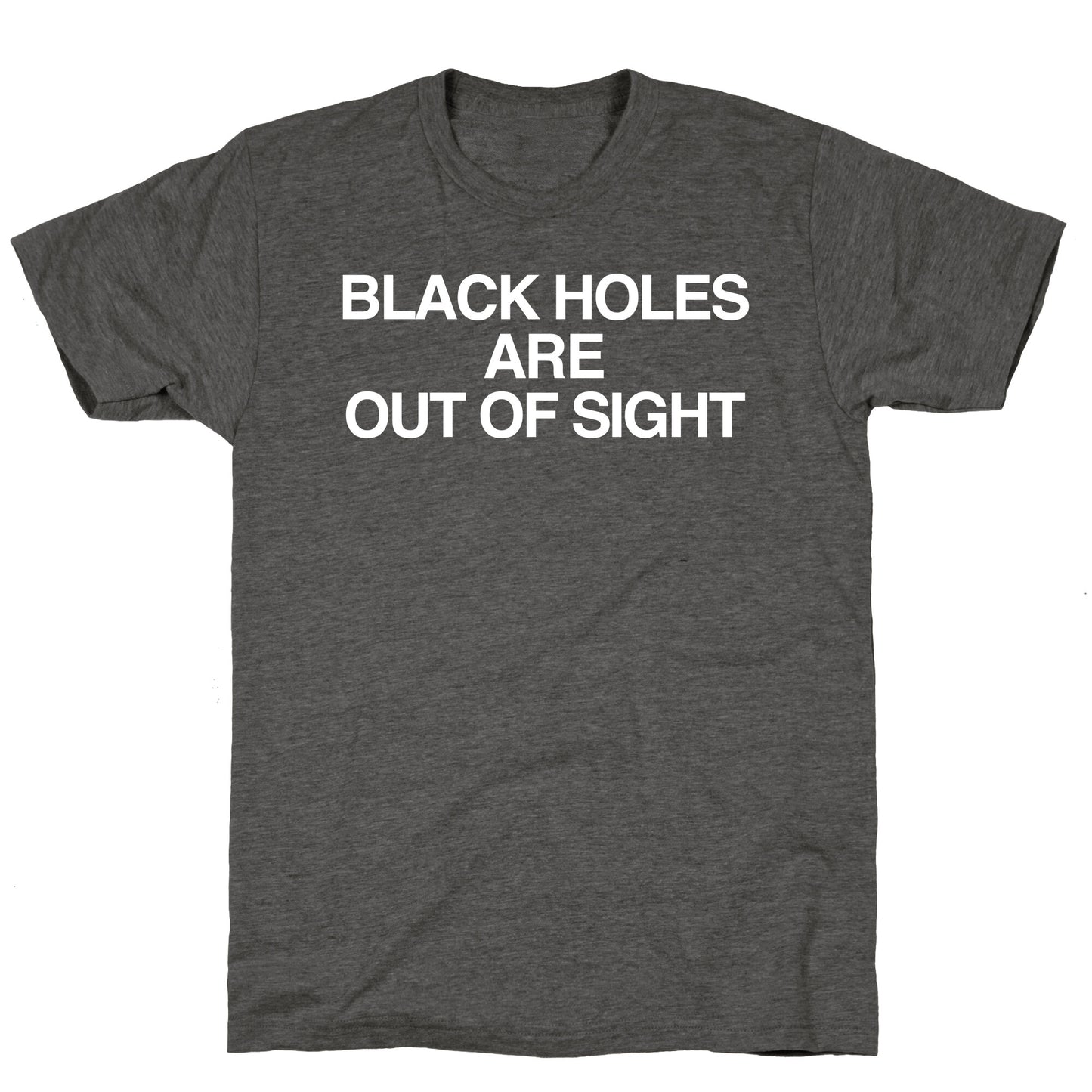 Black Holes are Out of Sight Unisex Triblend Tee