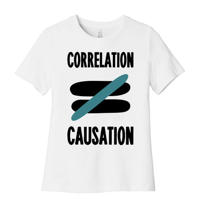 Correlation Does Not Equal Causation Women's Cotton Tee