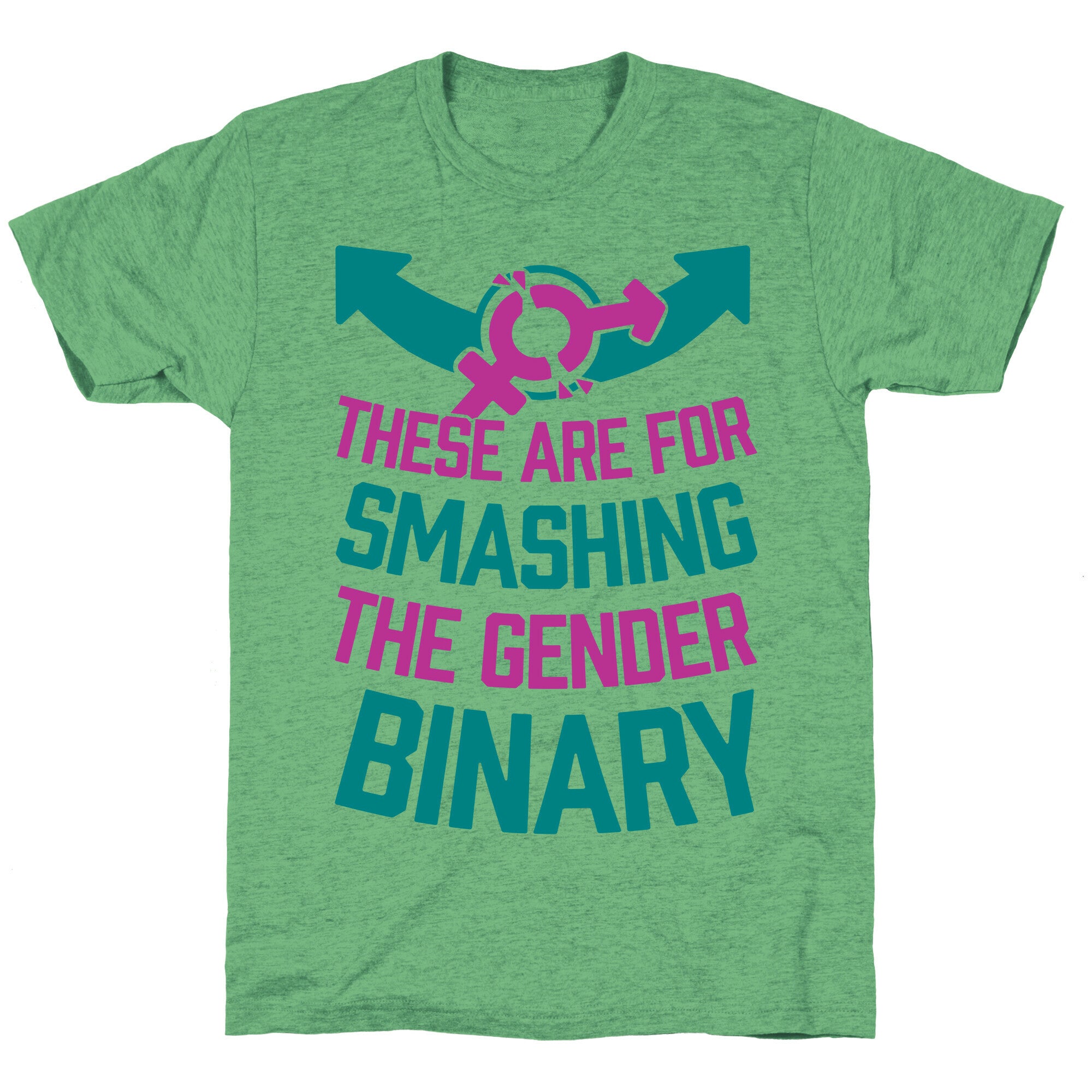 These Are For Smashing The Gender Binary Unisex Triblend Tee