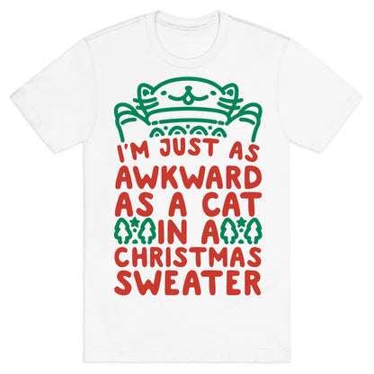Awkward As A Cat In A Christmas Sweater T-Shirt