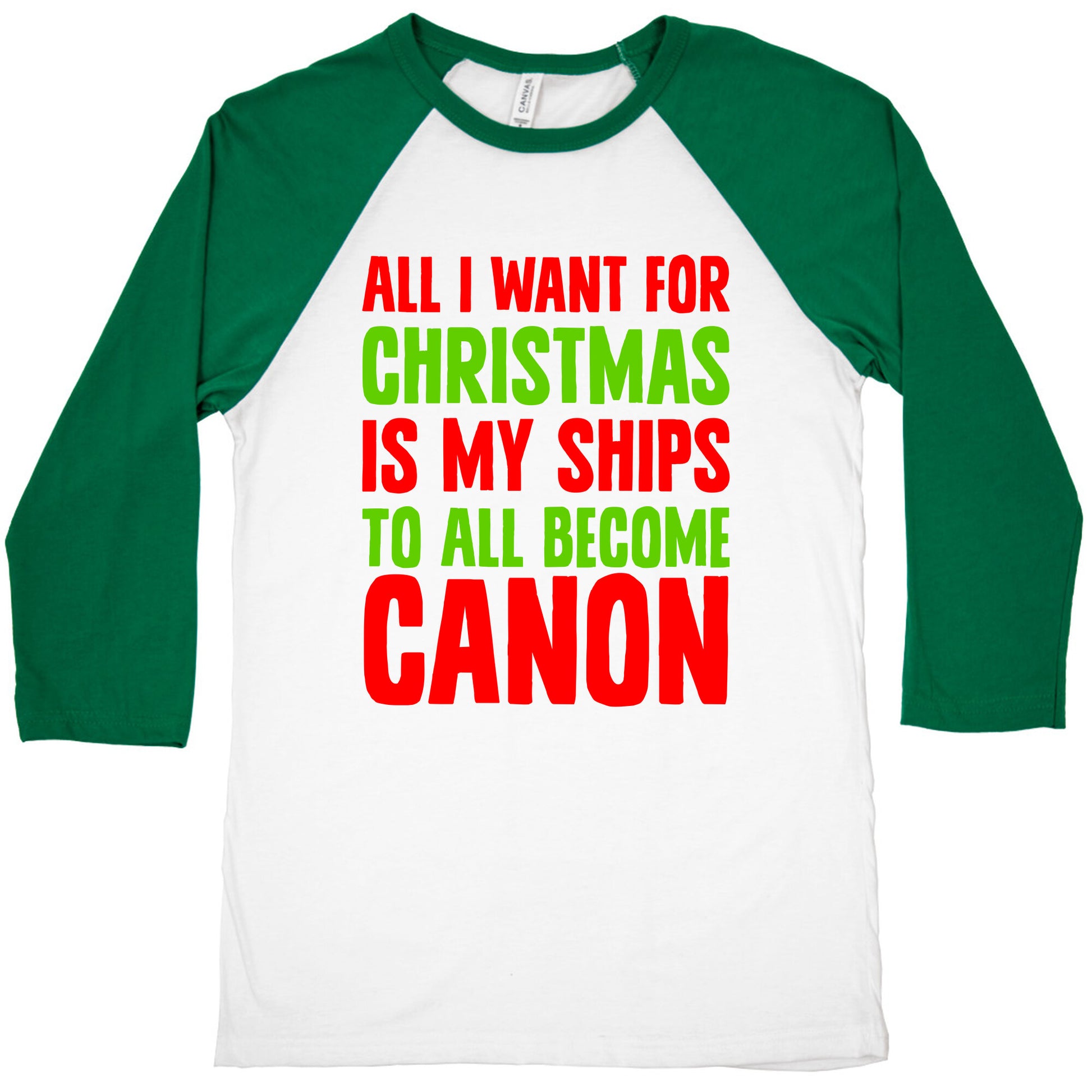 All I Want For Christmas Is My Ships To All Become Canon Baseball Tee