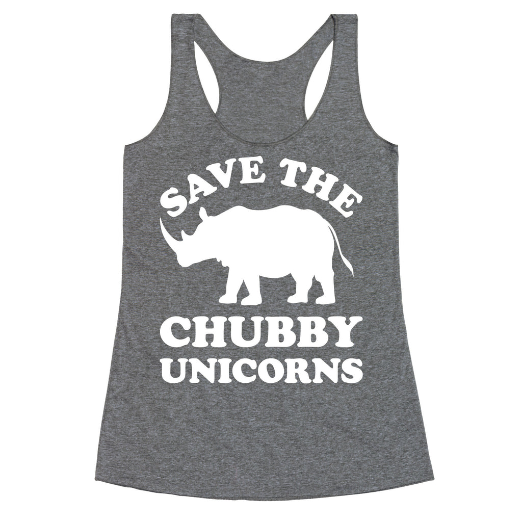 Save The Chubby Unicorns Racerback Tank