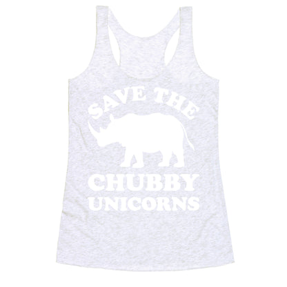 Save The Chubby Unicorns Racerback Tank