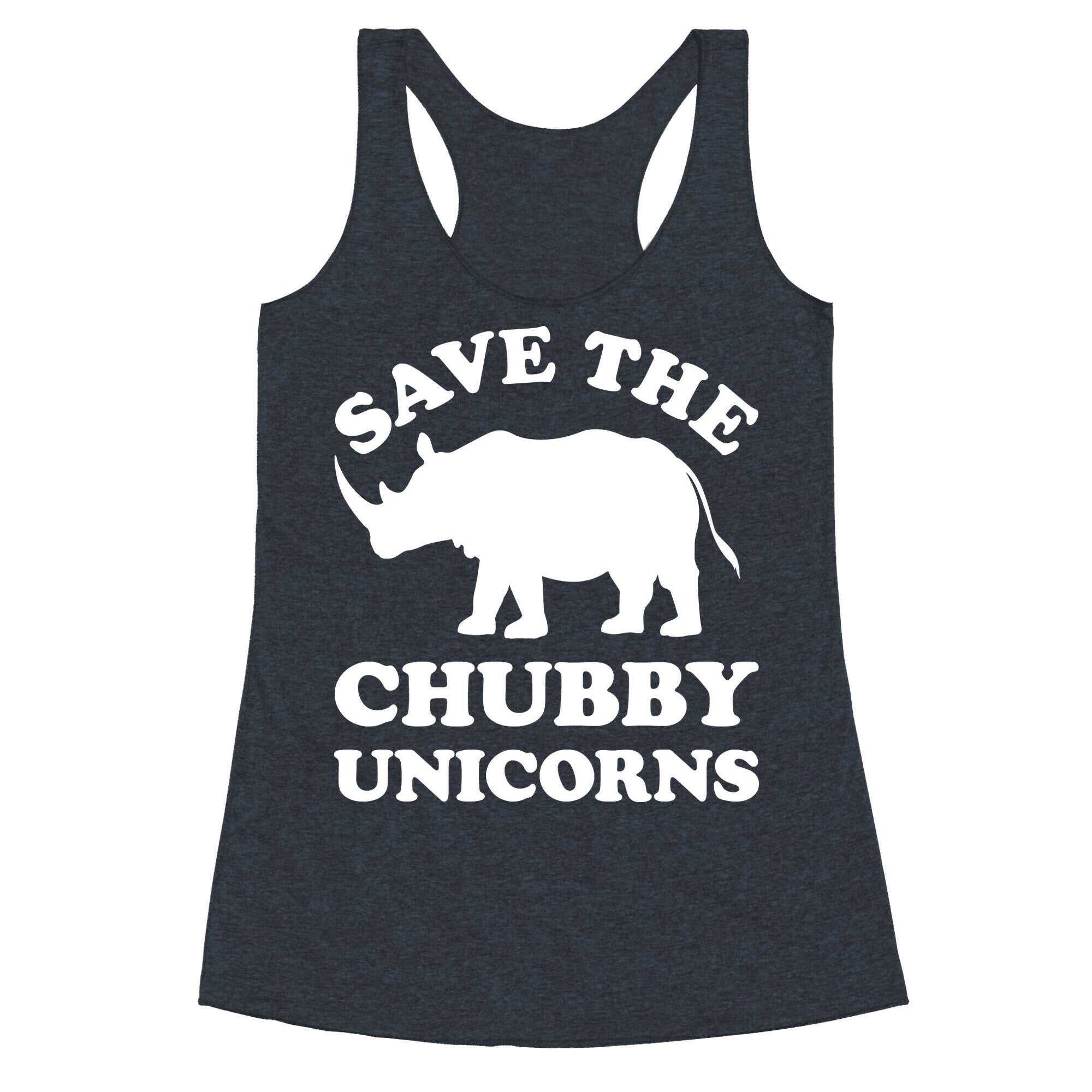 Save The Chubby Unicorns Racerback Tank