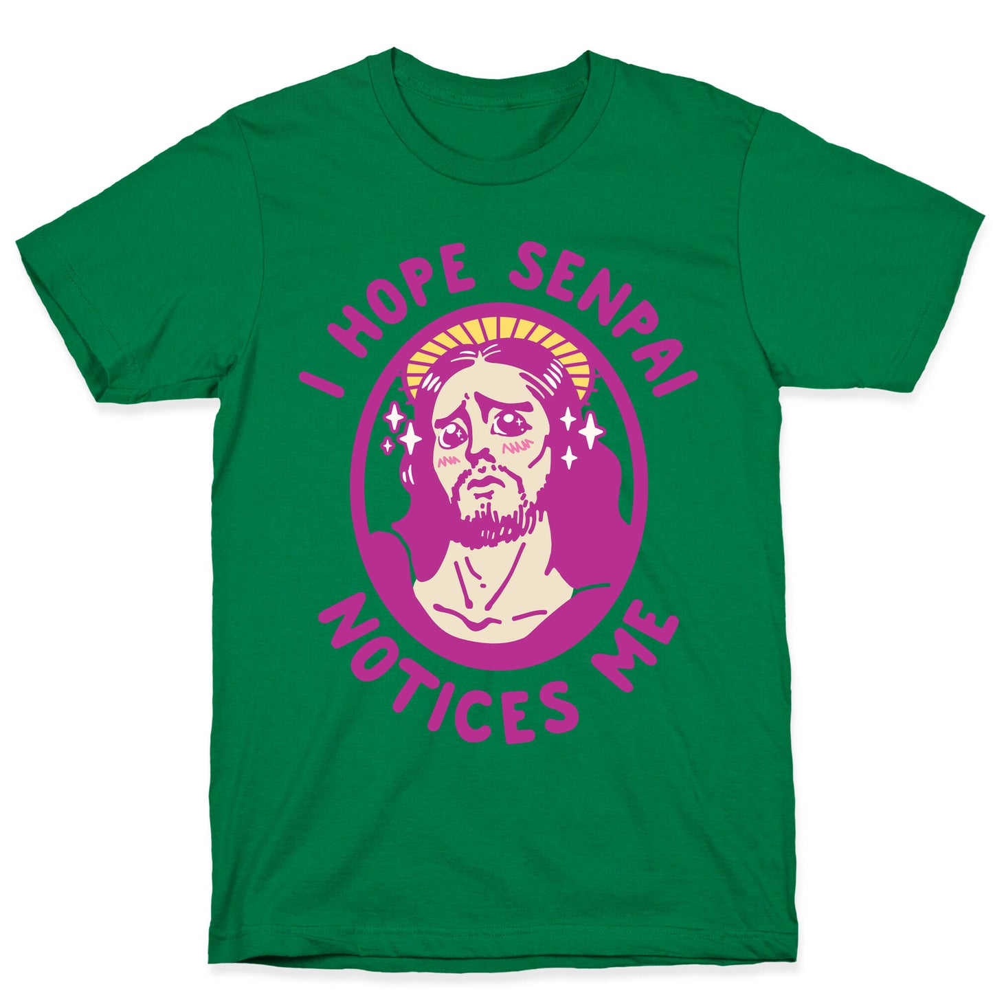 I Hope Senpai Notices Me Jesus T-Shirt