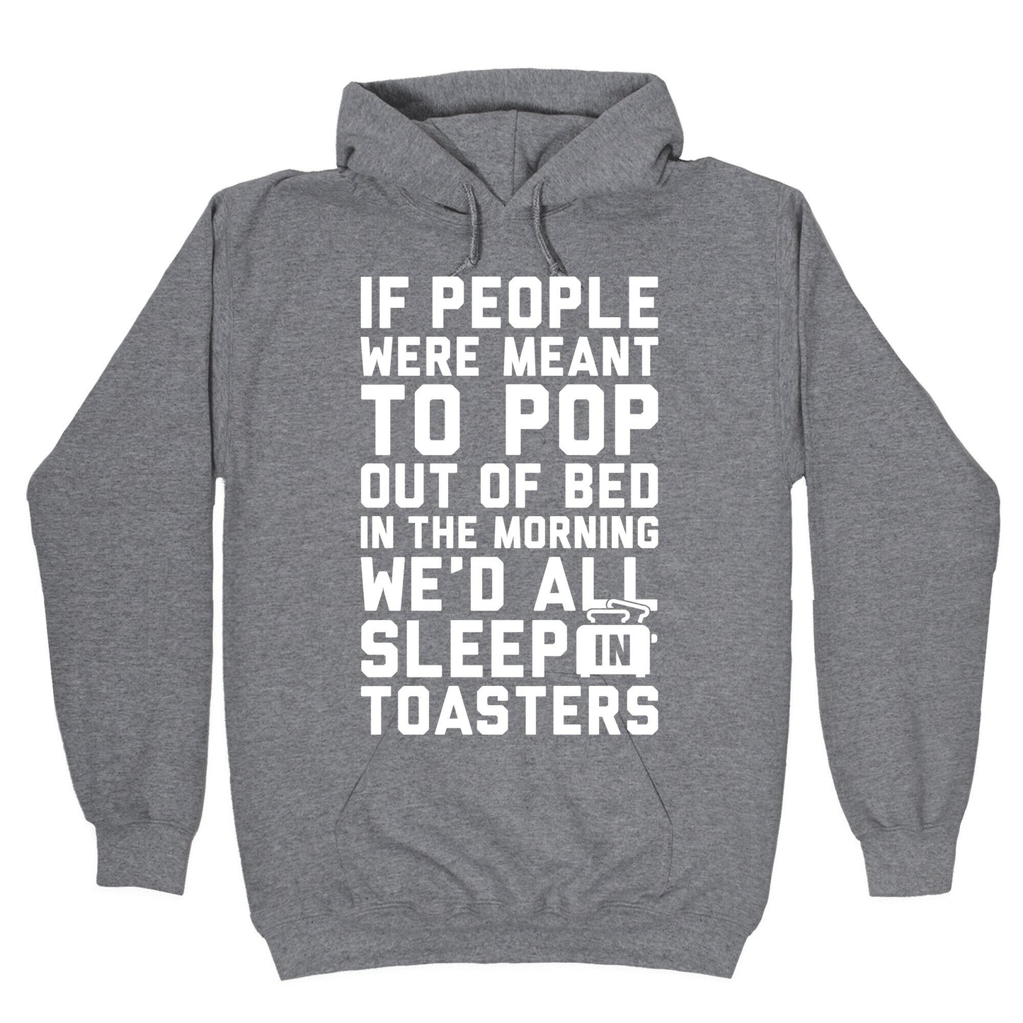 Sleep In Toasters Hoodie