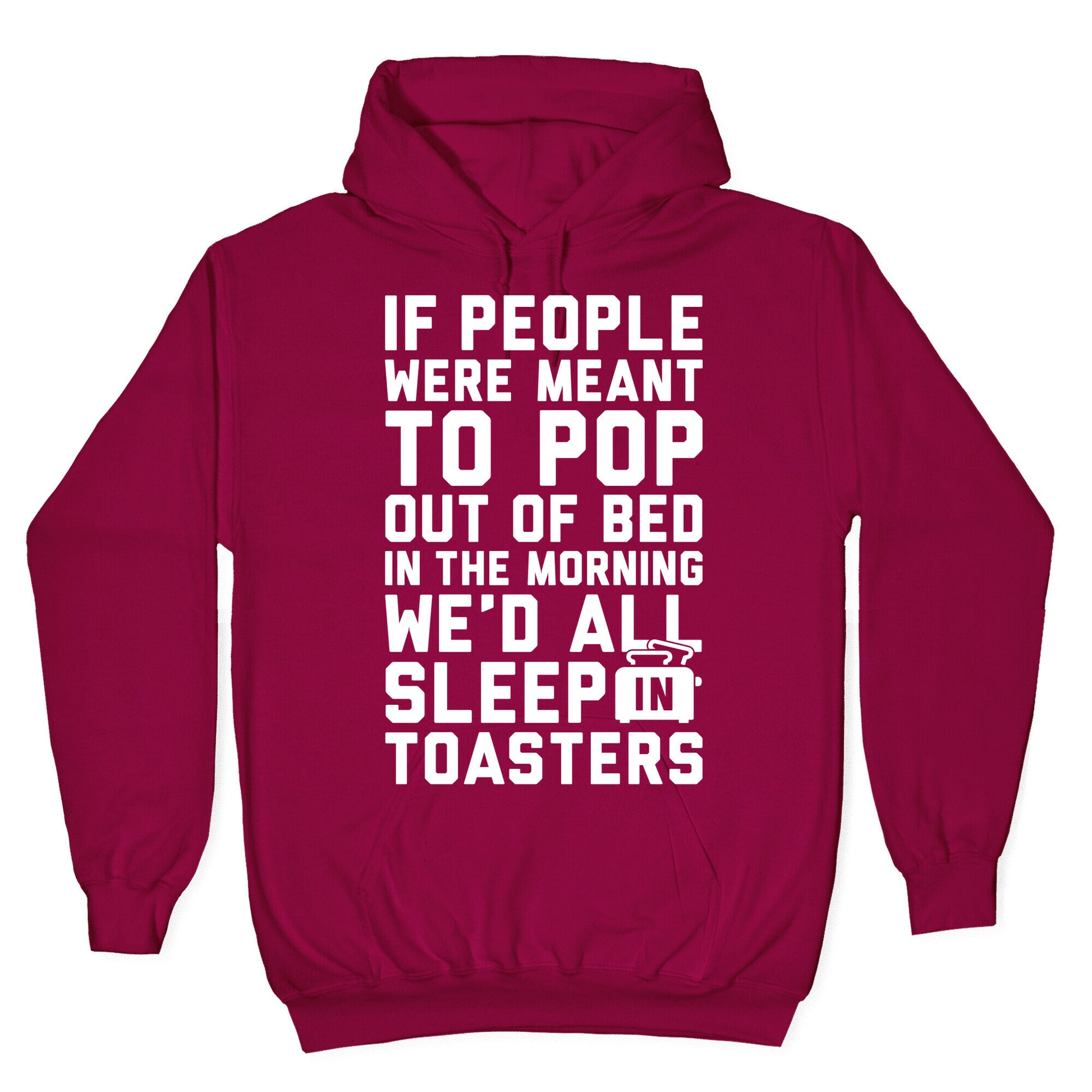 Sleep In Toasters Hoodie