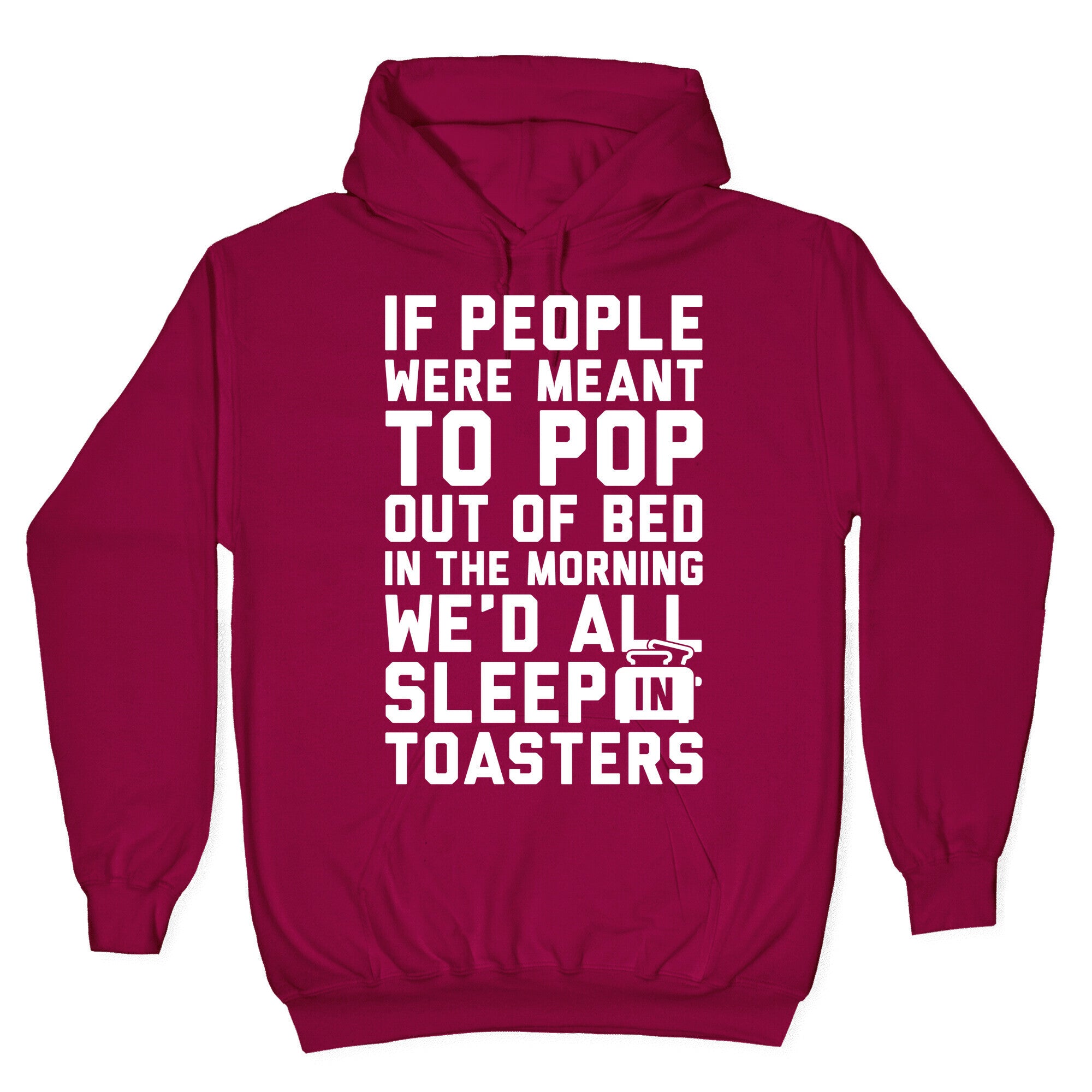 Sleep In Toasters Hoodie