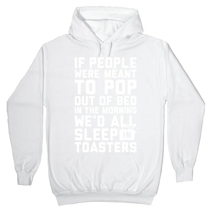 Sleep In Toasters Hoodie