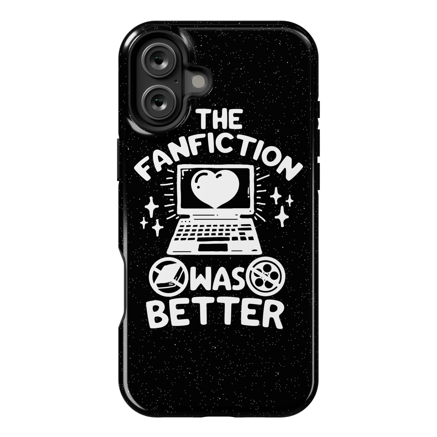 The Fanfiction Was Better Phone Case